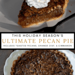 slice of pecan pie with whipped cream on top, a whole pecan pie